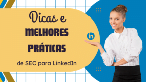 Dicas e melhores práticas de SEO do LinkedIn